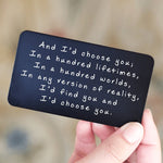 "And I'd choose you" Carte de Portefeuille en Métal Gravé