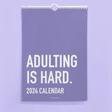 Calendrier 2024 Adulting is hard
